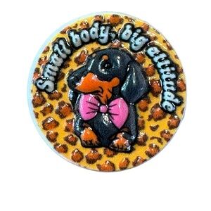 Small Body, Big Attitude Dachshund Wiener Dog Croc Charm